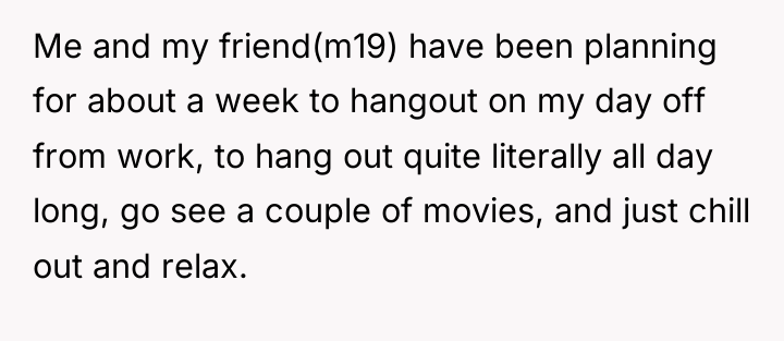 Me and my friend(m19) have been planning for about a...
