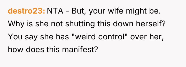 destro23 NTA - But, your wife might be. Why is...