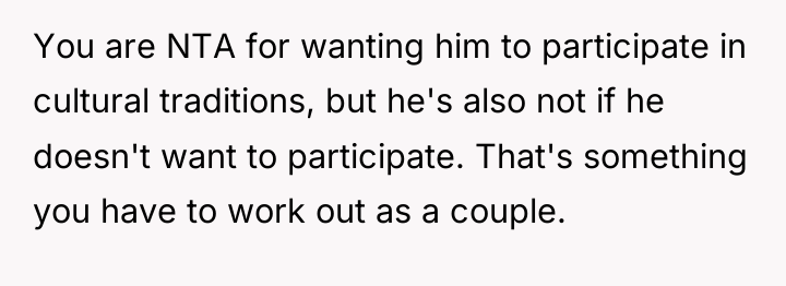 You are NTA for wanting him to participate in cultural...