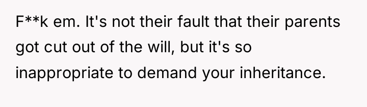 F**k em. It's not their fault that their parents got...