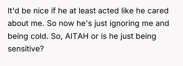 It'd be nice if he at least acted like he...