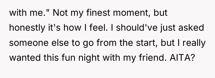 with me." Not my finest moment, but honestly it's how...