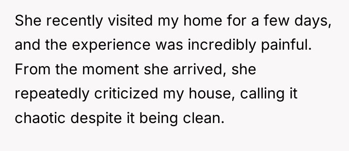 She recently visited my home for a few days, and...