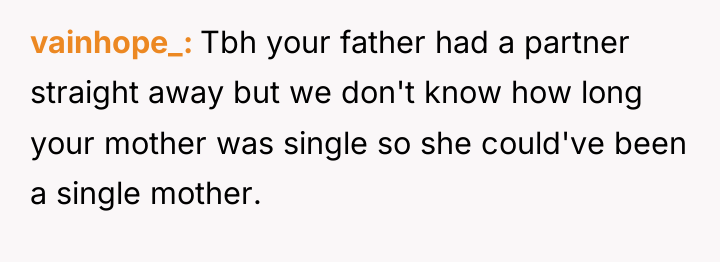 vainhope_ Tbh your father had a partner straight away but...