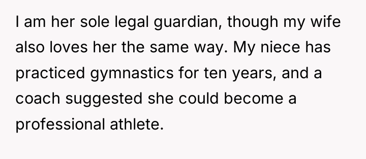 I am her sole legal guardian, though my wife also...