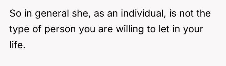 So in general she, as an individual, is not the...