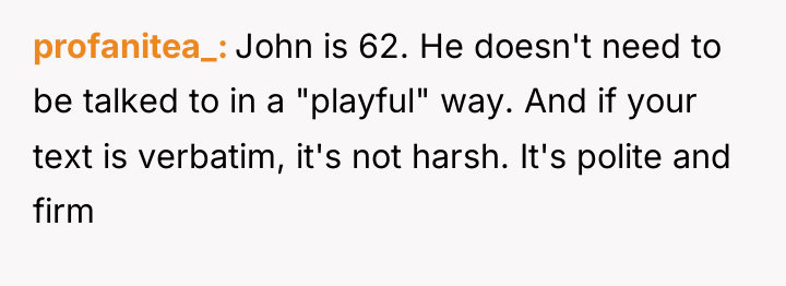 profanitea_ John is 62. He doesn't need to be talked...