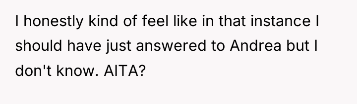 I honestly kind of feel like in that instance I...