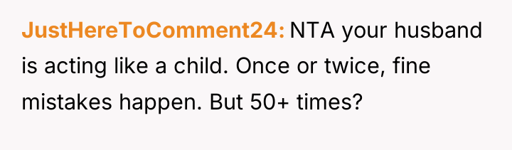 JustHereToComment24 NTA your husband is acting like a child. Once...