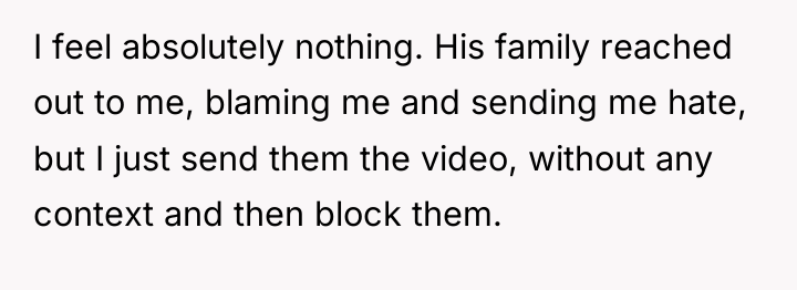 I feel absolutely nothing. His family reached out to me,...