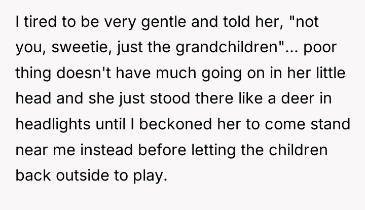 I tired to be very gentle and told her, "not...