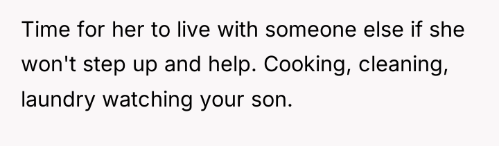Time for her to live with someone else if she...