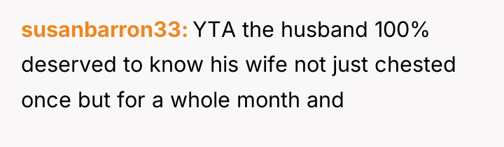susanbarron33 YTA the husband 100% deserved to know his wife...