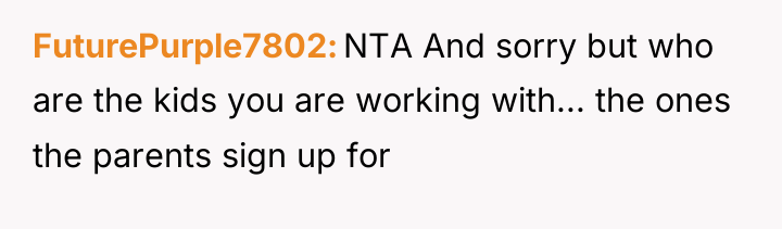 FuturePurple7802 NTA And sorry but who are the kids you...