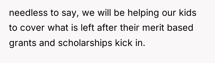 needless to say, we will be helping our kids to...
