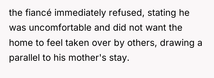 the fiancé immediately refused, stating he was uncomfortable and did...