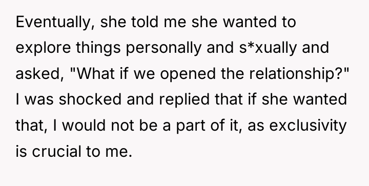 Eventually, she told me she wanted to explore things personally...