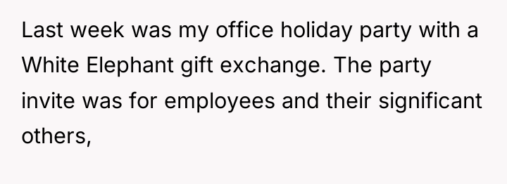 Last week was my office holiday party with a White...