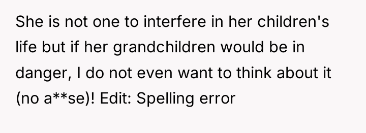 She is not one to interfere in her children's life...