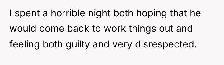 I spent a horrible night both hoping that he would...