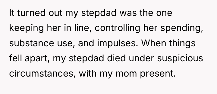 It turned out my stepdad was the one keeping her...