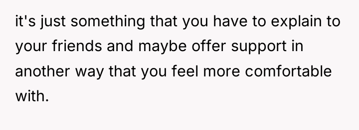 it's just something that you have to explain to your...