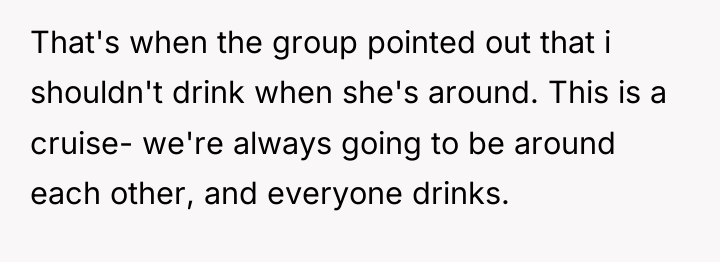 That's when the group pointed out that i shouldn't drink...