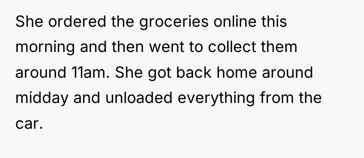 She ordered the groceries online this morning and then went...