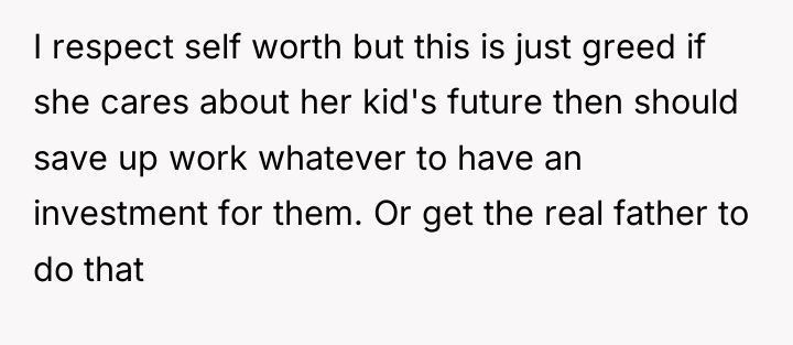 I respect self worth but this is just greed if...