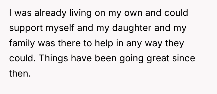 I was already living on my own and could support...