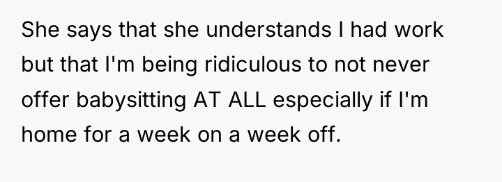 She says that she understands I had work but that...