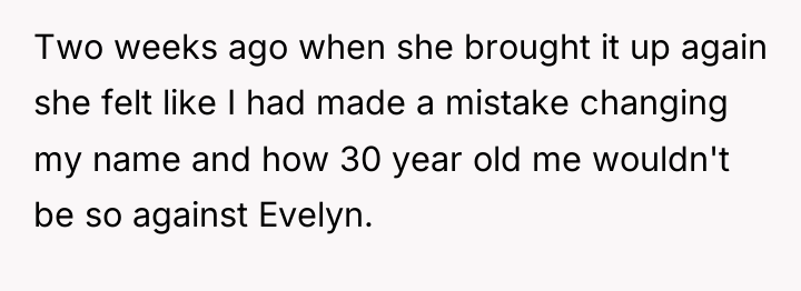 Two weeks ago when she brought it up again she...