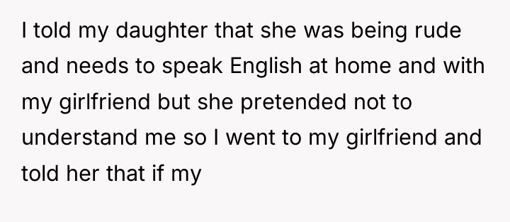 I told my daughter that she was being rude and...