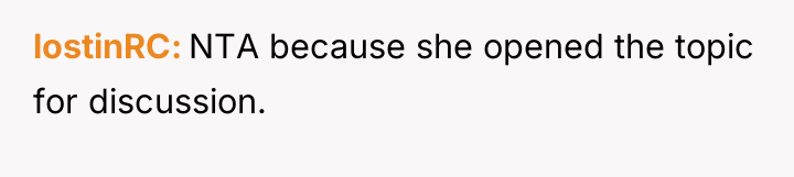 lostinRC NTA because she opened the topic for discussion.