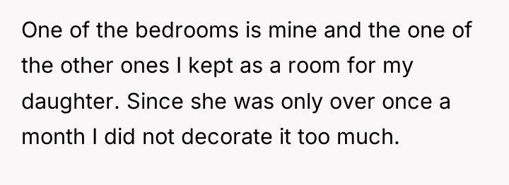 One of the bedrooms is mine and the one of...