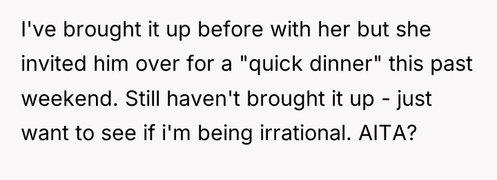 I've brought it up before with her but she invited...