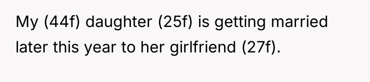 My (44f) daughter (25f) is getting married later this year...