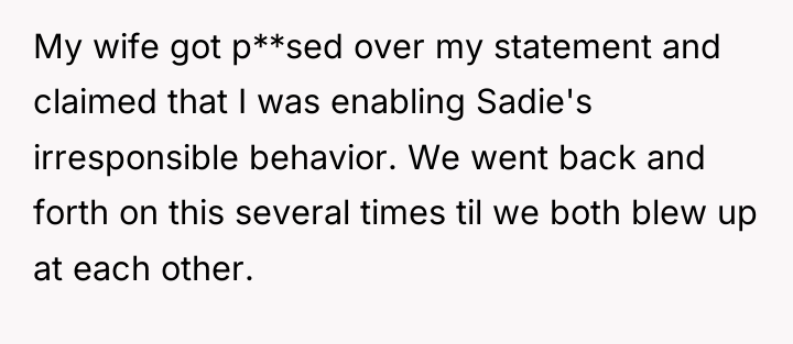 My wife got p**sed over my statement and claimed that...