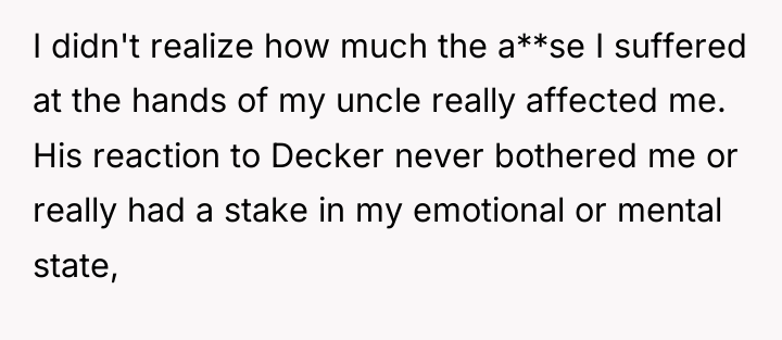 I didn't realize how much the a**se I suffered at...