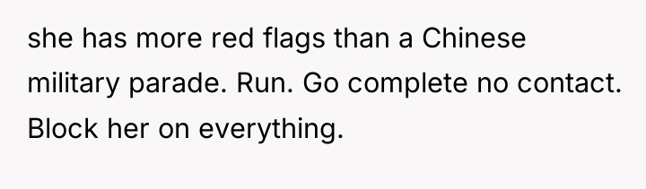 she has more red flags than a Chinese military parade....