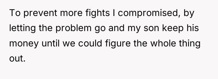To prevent more fights I compromised, by letting the problem...