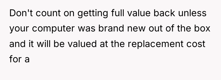 Don't count on getting full value back unless your computer...