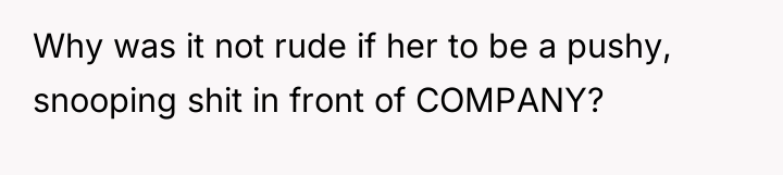 Why was it not rude if her to be a...