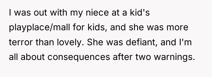 I was out with my niece at a kid's playplace/mall...