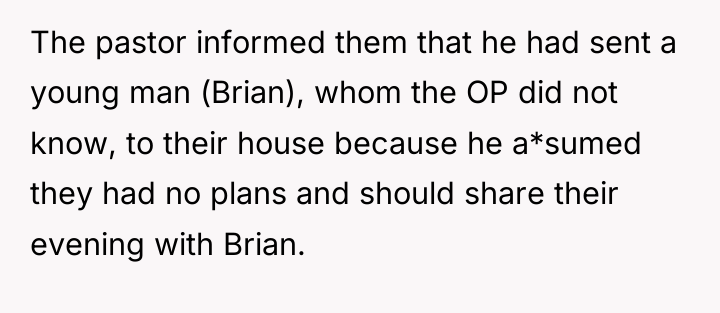 The pastor informed them that he had sent a young...