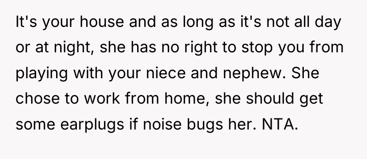 It's your house and as long as it's not all...