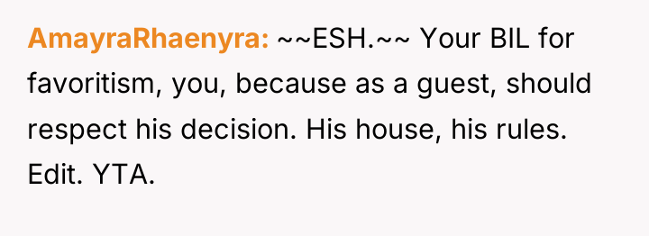 AmayraRhaenyra ~~ESH.~~ Your BIL for favoritism, you, because as a...
