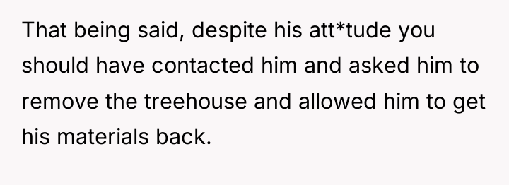 That being said, despite his att*tude you should have contacted...