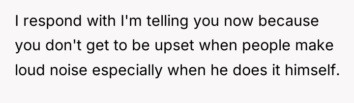 I respond with I'm telling you now because you don't...