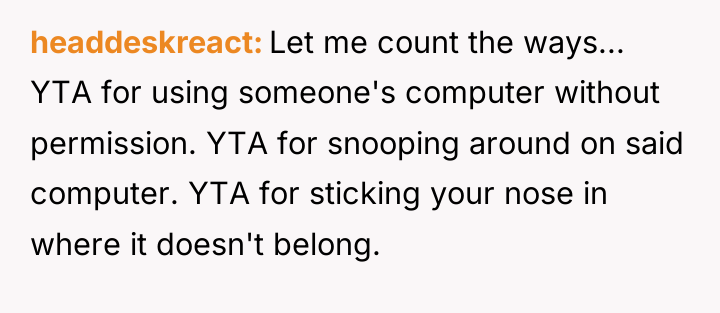 headdeskreact Let me count the ways... YTA for using someone's...